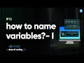 How to name variables - I Tekie Byte