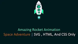 Amazing Rocket Animation Space Adventure SVG HTML And CSS Only