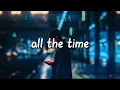 Download Lagu Zara Larsson - All The Time (Lyrics)
