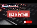 Python List Mastery Expert Insights with Subir Sir Emancipation Edutech Pvt Ltd Ranchi