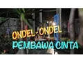 Ondel - Ondel Pembawa Cinta