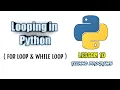loops in python while loop and for loop lesson 10 tutorial 10 techno programs