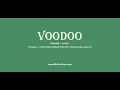 voodoo Pronounce voodoo with Meaning Phonetic Synonyms and Sentence Examples