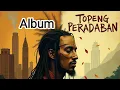 Lagu Album Reggae Topeng Peradaban - Kang AI Musik