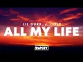 Download Lagu Lil Durk - All My Life ft. J. Cole (Lyrics)