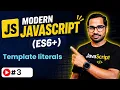template literals template strings in ES6 Modern JavaScript ES6 Tutorial in Hindi in 2026