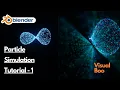 Particle Simulation Tutorial in Blender 2 9