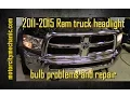 2011-2015 Ram truck headlight bulb problems and repair