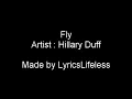 Hillary Duff - Fly with lyrics