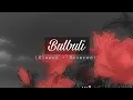 Download Lagu Bulbuli (Slowed + Reverbed) | Coke Studio Bangla | VeBrio. | Ritu Raj X Nandita