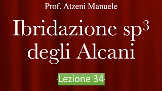 Chimica organica (Ibridazione sp3 degli alcani) L33 @ProfAtzeni ISCRIVITI