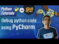 Python Hindi Tutorial 15 - Setup pycharm and debugging tips