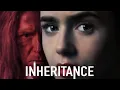 Inheritance 2020 Movie Lily Collins Simon Pegg Connie Nielsen Chace C Review Facts