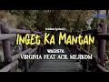 Download Lagu Inget Ka Mantan - Virginia feat Acil mejikom (WAGISTA)  | Video lyrics