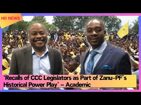 Download MP3 ‘Recalls of CCC Legislators as Part of Zanu-PF’s Historical Power Play’ – Academic