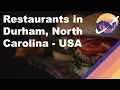 Restaurants in Durham North Carolina - USA