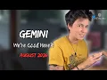 GEMINI AUGUST 2026 - We re Good Here MONTHLY Reading
