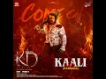 Come On Kaali  | KD KANNADA | Dhruva Sarja | Prem's | Anthony Daasan | Arjun Janya | KVN