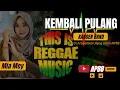 KEMBALI PULANG REGGAE \