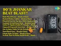 Lagu Jhankar Beats 90's Dhamaka! | DJ Harshit Shah Songs | Bade Miya Diwane  Jhankar Beats