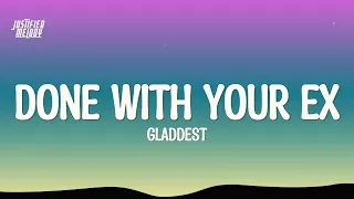 Gladdest Done With Your Ex Lyrics No Extra Stress No Extra Worries Tiktok Song 