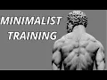Minimalist Training How to get into shape in just 20 mins per Day