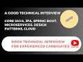 Good Java Technical LIVE Mock Interview Core Java Spring Boot Microservices Cloud JPA
