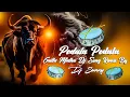Download Lagu PODALA PODALA GATLA MIDHA SONG MIX BY DJ SUNNY