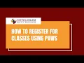 How to Register for Classes on PAWS - English Version