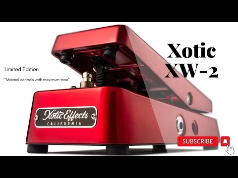Xotic XW-2 Wah | Delicious Audio