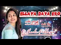 Download Lagu ELLAYA BAVA ESO.EDM SONG....