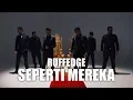 Lagu Ruffedge - Seperti Mereka (Official Music Video)