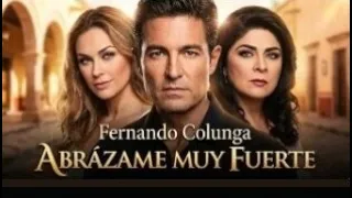 La novela que marcó un antes y un después en la carrera de Fernando Colunga: ABRAZAME MUY FUERTE