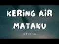 Download Lagu Kering Air Mataku - Geisha (Lirik)