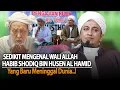 Download Lagu Mengenal Habib Shodiq Bin Husein Al Hamid - Habib Hasan Bin Ismail Al Muhdor