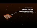 Create and Visualize Vector Fields Houdini for the New User