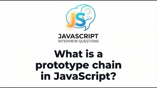 What is a prototype chain in JavaScript - Javascript Interview Questions