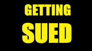 Ep. 104 Getting sued