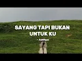 Download Lagu Adelique – Sayang Tapi Bukan Untukku (Lagu Patah Hati 2025)