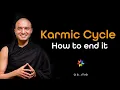Karmic Cycle - How to end it