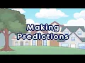 Making Predictions
