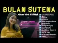 Bulan Sutena | Album Viral di Tiktok