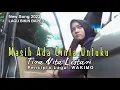 LAGU GALAU BIKIN BAPER 2022 2023 Tira Vita Lestari - Masih Ada Cinta Untuku ( Official Music Video )