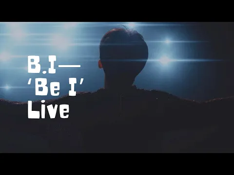 Download MP3 B.I 비아이 — ‘Be I’ LIVE [131 LABEL]