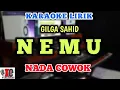 Download Lagu GILGA SAHID - NEMU KARAOKE NADA COWOK NADA RENDAH | matursuwun gusti mpun maringi sing gemati