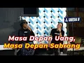 Download Lagu Masa Depan Uang, Masa Depan Sabrang @sabrangmdp_official | Mbah Jiwo
