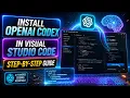 Install OpenAI Codex in VS Code Step by Step Guide 2026