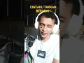 Download Lagu CINTAKU TAKKAN BERUBAH ANIE CARERA #cover_dhelon_alfarizi_gau