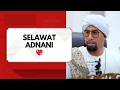 Download Lagu Selawat Adnani ❤️ Selawat Adnani | Ustaz Don Daniyal
