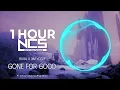 Download Lagu [1 HOUR] Rival x Jim Yosef - Gone For Good (w/ Alaina Cross) | Melodic Dubstep | NCS